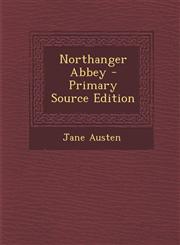 Northanger Abbey,1289514216,9781289514211