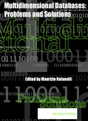 Multidimensional Databases Problems and Solutions,1591400538,9781591400530