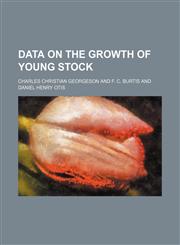 Data on the growth of young stock,1236538412,9781236538413