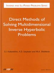 Direct Methods of Solving Multidimensional Inverse Hyperbolic Problems,9067644161,9789067644167