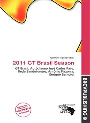 2011 GT Brasil Season,6139698782,9786139698783