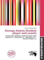 George Adams (football player and coach),613835592X,9786138355922