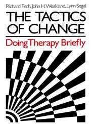 The Tactics of Change: Doing Therapy Briefly (The Jossey-Bass Social and Behavioral Science Series),0875895212,9780875895215