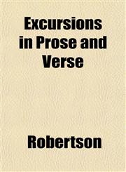 Excursions in Prose and Verse,1152174932,9781152174931