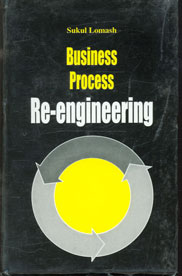 Business Process Re-engineering 1st Edition,8187100060,9788187100065