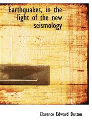 Earthquakes, in the light of the new seismology,1140221876,9781140221876