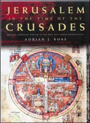 Jerusalem in the Time of the Crusades,0415230004,9780415230001