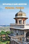 Encyclopaedia of Islamic Architecture Mughal Period Vol. 3,8180902943,9788180902949