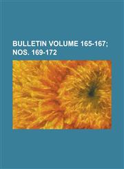 Bulletin Volume 165-167; Nos. 169-172,1234236206,9781234236205