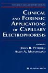 Clinical and Forensic Applications of Capillary Electrophoresis,0896036456,9780896036451