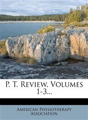 P. T. Review, Volumes 1-3...,127254253X,9781272542535