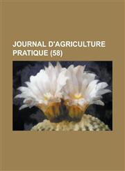 Journal D'Agriculture Pratique (58 ),1153508273,9781153508278