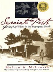 Separate Pasts Growing Up White in the Segregated South 2nd Edition,0820320471,9780820320472