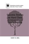 Success Stories as Hard Data An Introduction to Results Mapping,0306460718,9780306460715