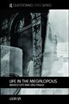 Life in the Megalopolis Mexico City and Sao Paulo,0415392721,9780415392723