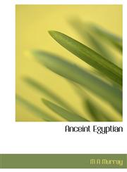 Anceint Egyptian,1140010654,9781140010654