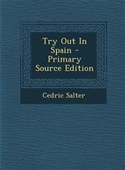 Try Out In Spain - Primary Source Edition,1294062069,9781294062066