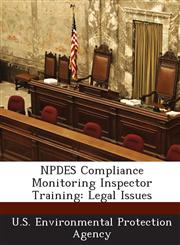 Npdes Compliance Monitoring Inspector Training Legal Issues,1289190666,9781289190668