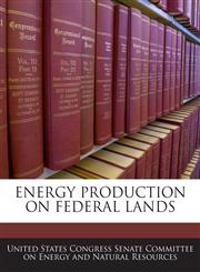 ENERGY PRODUCTION ON FEDERAL LANDS,124049520X,9781240495207