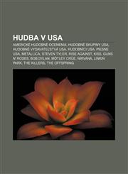 Hudba V USA Americke Hudobne Ocenenia, Hudobne Skupiny USA, Hudobne Vydavate Stva USA, Hudobnici USA, Piesne USA, Metallica, Steve,1233387510,9781233387519