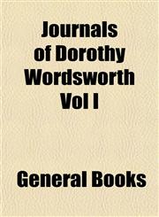 Journals of Dorothy Wordsworth Vol I,1152986775,9781152986770
