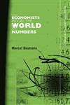 How Economists Model the World into Numbers (Routledge Inem Advances in Economic Methodology),0415346215,9780415346214