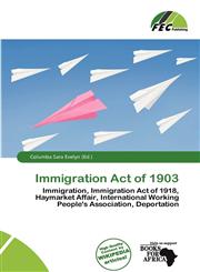 Immigration Act of 1903,6201188460,9786201188464