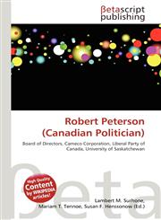 Robert Peterson (Canadian Politician),6134846589,9786134846585
