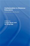 Collaboration in Distance Education International Case Studies,0415100984,9780415100984