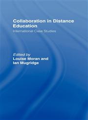 Collaboration in Distance Education International Case Studies,0415100984,9780415100984