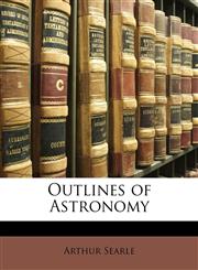 Outlines of Astronomy,1147500517,9781147500516