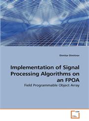 Implementation of Signal Processing Algorithms on an FPOA,3639230353,9783639230352