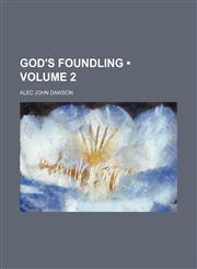 God's Foundling (Volume 2),1150066253,9781150066252