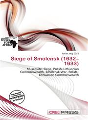 Siege of Smolensk (1632-1633),620028945X,9786200289452