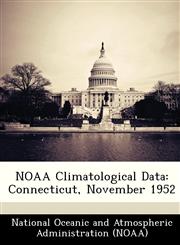 NOAA Climatological Data Connecticut, November 1952,1249346754,9781249346753