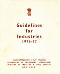 Guidelines for Industries :  Handbook of Industrial Policy and Procedures and Annual Guidelines for Industries - 1976-77