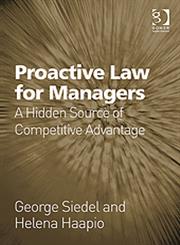 Proactive Law for Managers A Hidden Source of Competitive Advantage,1409401006,9781409401001