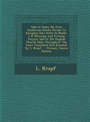 Salla Sa Subici Na Jioni Sasalliwaso Katika Kiriaki Ja Kienglese Siku Sothe Sa Muaka. I. E Morning and Evening Prayers Said in the English Church Dai,1293572896,9781293572894