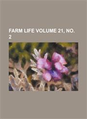 Farm Life Volume 21, no. 2,123676630X,9781236766304
