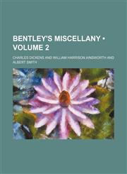 Bentley's Miscellany (Volume 2),1459097076,9781459097070