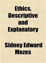 Ethics, Descriptive and Explanatory,1152825801,9781152825802