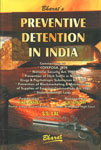Bharat's Preventive Detention in India Commentary on COFEPOSA, 1974; National Security Act, 1980; Prevention of Illicit Traffic in Narcotic Drugs & Psychotropic Substances Act, 1988; Prevention of Blackmarketing & Maintenance of Supplies of Essential Commodities Act, 1980; State Detention Laws 1st Edition,8177370189,9788177370188