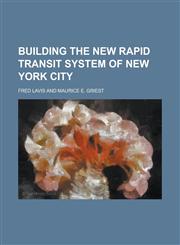 Building the new rapid transit system of New York city,1230179658,9781230179650