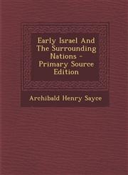Early Israel And The Surrounding Nations - Primary Source Edition,1295065835,9781295065837