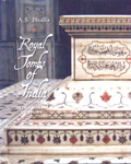 Royal Tombs of India 13th to 18th Century,8189995103,9788189995102