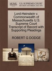 Lord-Heinstein v. Commonwealth of Massachusetts U.S. Supreme Court Transcript of Record with Supporting Pleadings,1270295756,9781270295754