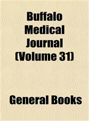 Buffalo Medical Journal (Volume 31),1152816381,9781152816381