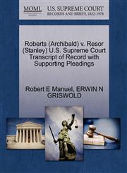 Roberts (Archibald) v. Resor (Stanley) U.S. Supreme Court Transcript of Record with Supporting Pleadings,1270523325,9781270523321