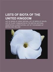 Lists of biota of the United Kingdom List of birds of Great Britain, List of birds of Wales,1156755832,9781156755839
