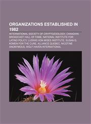 Organizations established in 1982 International Society of Cryptozoology, Canadian Broadcast Hall of Fame,1156787912,9781156787915
